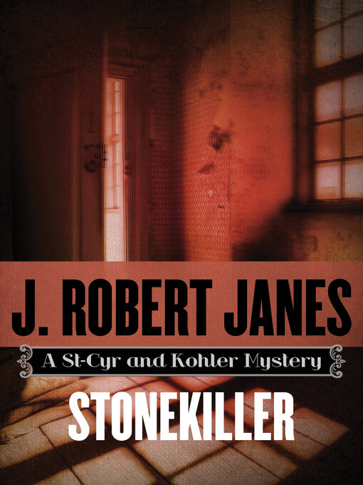 Title details for Stonekiller by J. Robert Janes - Wait list